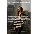 The Confidence Comeback Blueprint | A Step-by-Step Guide to Rebuilding Self-Belief After Failure