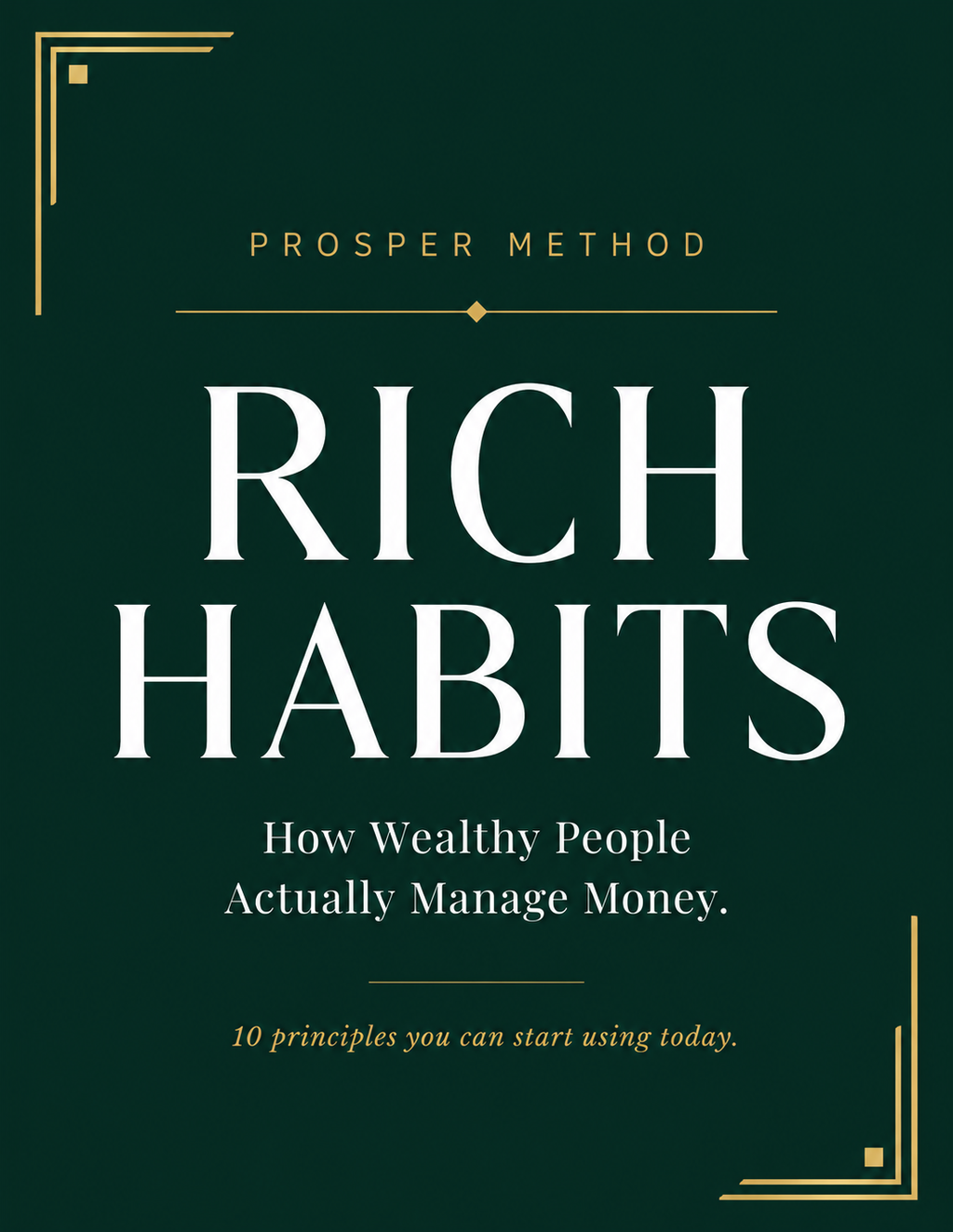 Rich Habits: How Wealthy People Actually Manage Money