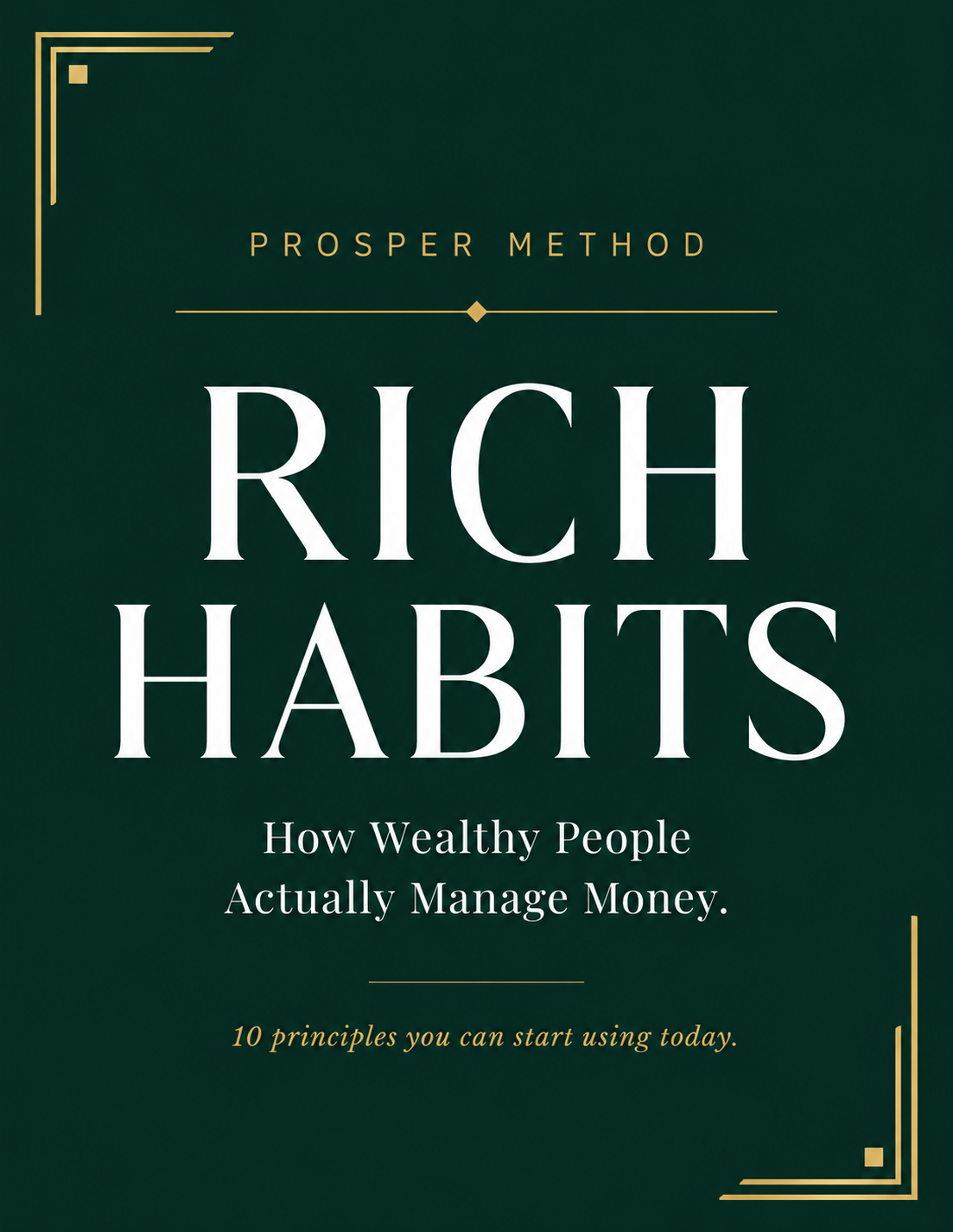 Rich Habits: How Wealthy People Actually Manage Money