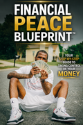 Financial Peace Blueprint™ | Your Step-by-Step Guide to Taking Control of Your Money
