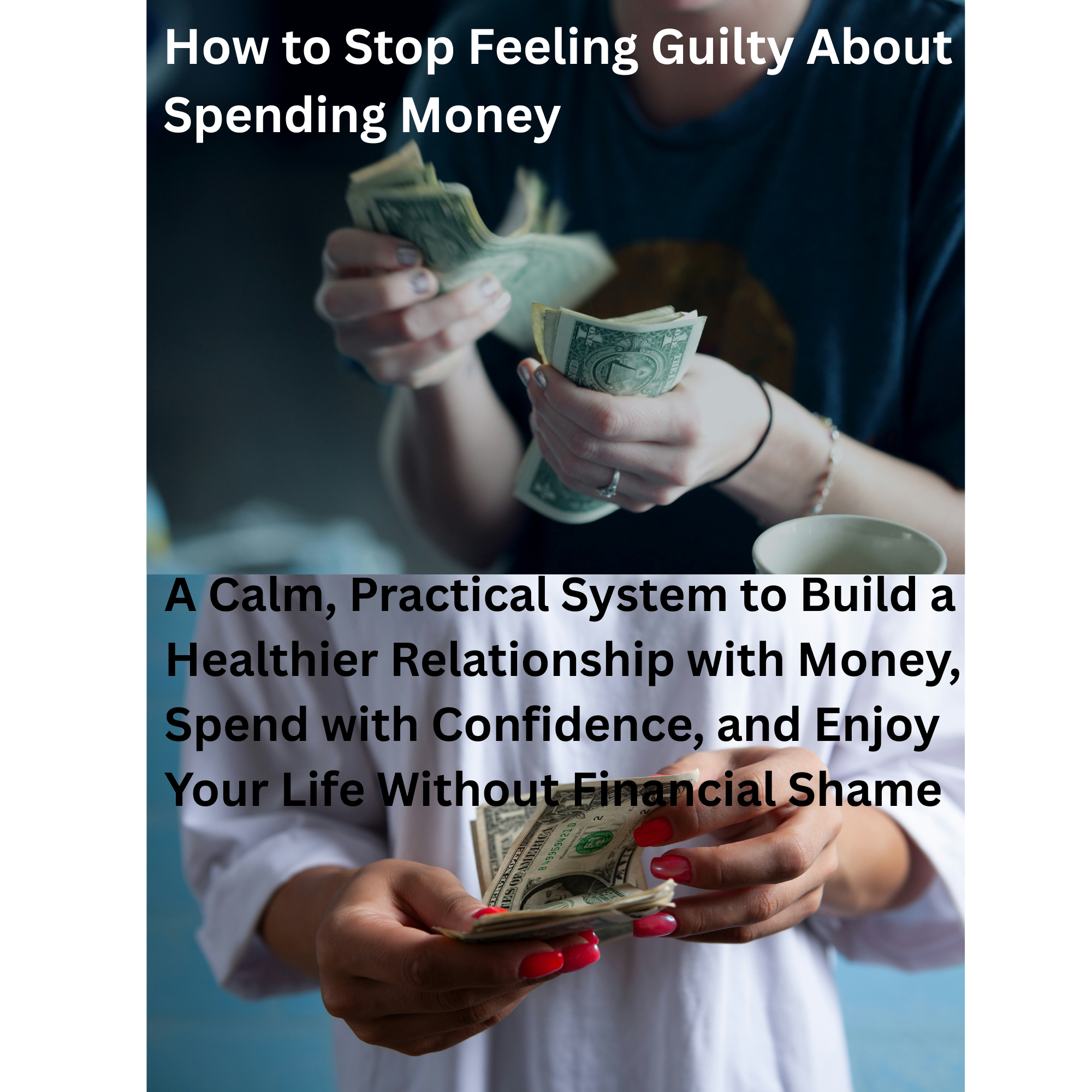 How to Stop Feeling Guilty About Spending Money | Build Financial Confidence and Spend with Purpose