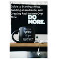 The Blogging Business Blueprint | How to Start a Blog and Make Money Honestly