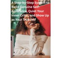 The Confidence Blueprint | A Step-by-Step System to Build Genuine Self-Assurance