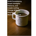 The Better Habits Blueprint | A Step-by-Step System to Build Consistency and Create Lasting Change