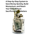 The Fast Savings Blueprint | A Step-by-Step System to Save Money Quickly and Build Momentum