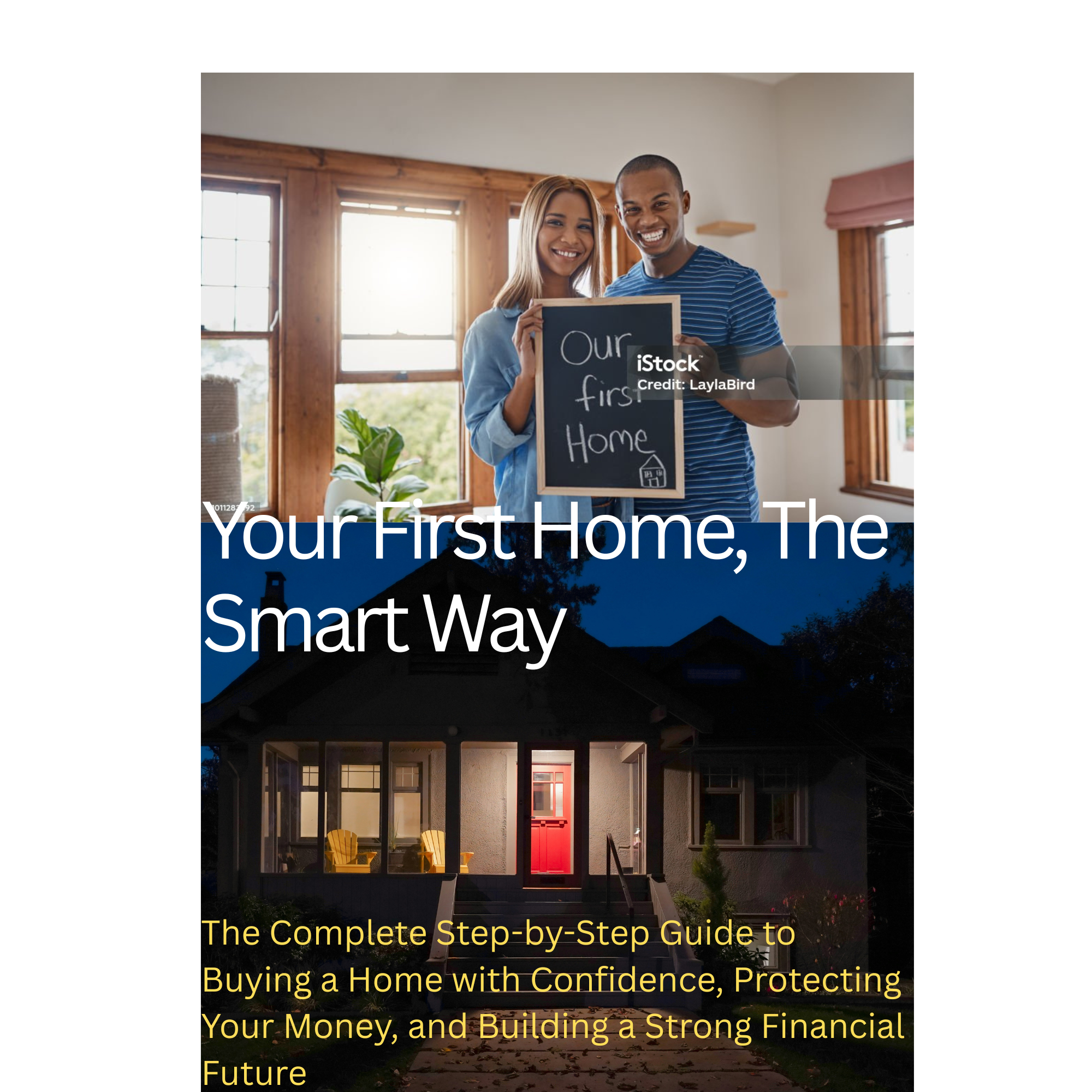 Your First Home, The Smart Way