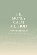 The Money Calm Method — Prosper Method PDF Guide Cover